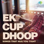 Ek Cup Dhoop - Atul Kale Song Download